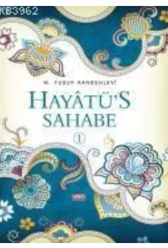 Hayatüs Sahabe (4 Cilt)