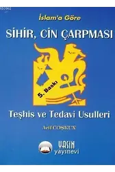 Sihir Cin Çarpması Teşhis Ve Tedavi Usulleri