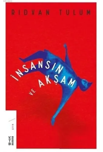 İnsansın ve Akşam