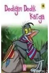 Dediğim Dedik Karga