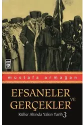 Efsaneler ve Gerçekler; Küller Altında Yakın Tarih 3