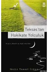 Teksas´tan Hakikate Yolculuk