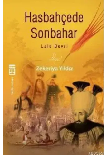Hasbahçede Son Bahar - Lale Devri