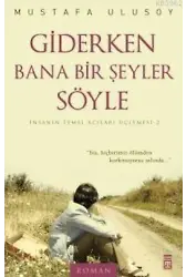 Giderken Bana Bir Şeyler Söyle