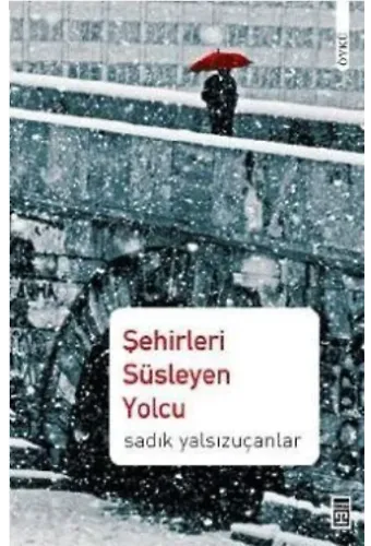 Şehirleri Süsleyen Yolcu