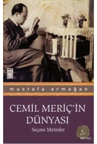 Cemil Meriç'in Dünyası; Seçme Metinler