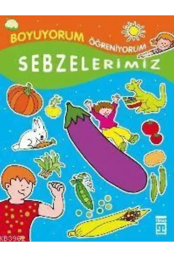 Sebzelerimiz; Boyuyorum Öğreniyorum, +3 Yaş