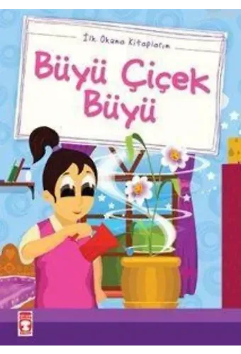 Büyü Çiçek Büyü; (Düz Yazılı)