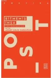 Bitmemiş İnşa: Postmodernizm