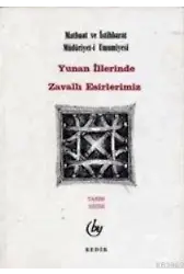 Yunan İllerinde Zavallı Esirlerimiz