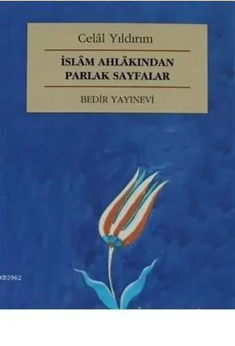 İslam Ahlakından Parlak Sayfalar