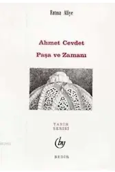 Ahmed Cevdet Paşa ve Zamanı
