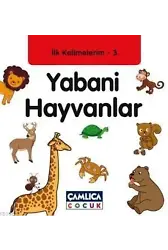 Yabani Hayvanlar; İlk Kelimelerim 3
