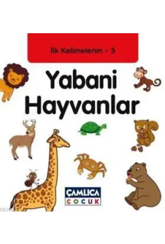Yabani Hayvanlar; İlk Kelimelerim 3