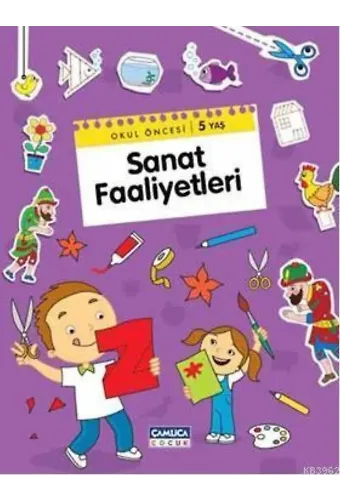 Okul Öncesi / 5 Yaş Sanat Faaliyetleri