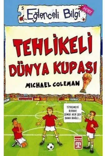 Tehlikeli Dünya Kupası