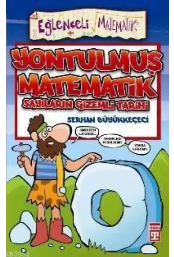 Yontulmuş Matematik; Sayıların Gizemli Tarihi