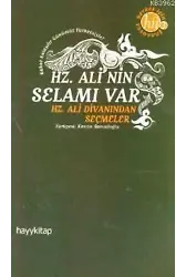 Hz. Alinin Selamı Var; Hz. Alinin Divanından Seçmeler