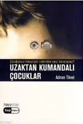 Uzaktan Kumandalı Çocuklar