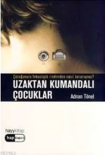 Uzaktan Kumandalı Çocuklar