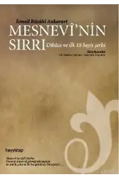 Mesnevi´nin Sırrı; Dibace ve İlk 18 Beyit Şerhi