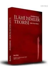 İlahi İsimler Teorisi; Allah - İnsan İlişkisi