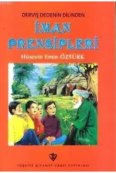 Derviş Dedenin Dilinden İman Prensipleri