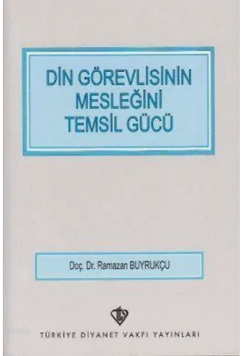 Din Görevlisinin Mesleğini Temsil Gücü