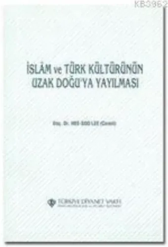 İslam ve Türk Kültürünün Uzak Doğu'ya Yayılması