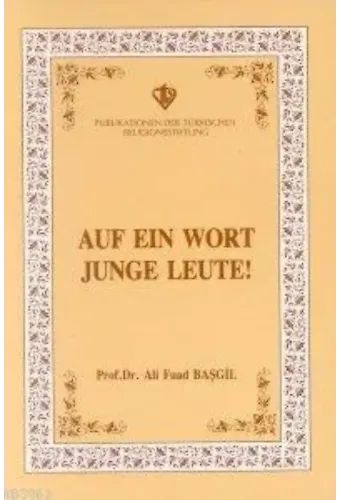 Auf ein Wort Junge Leute (Gençlerle Başbaşa)