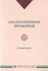 Çocuğun Eğitiminde Dini Motifler