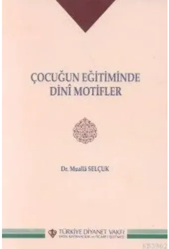 Çocuğun Eğitiminde Dini Motifler