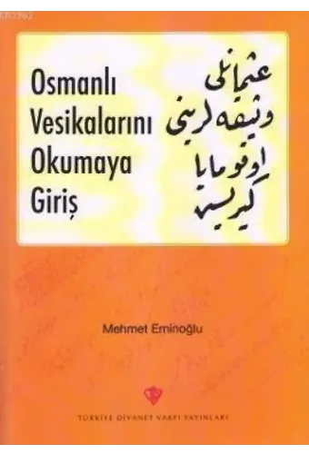 Osmanlı Vesikalarını Okumaya Giriş