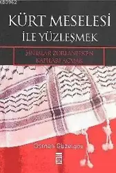 Kürt Meselesi İle Yüzleşmek; Sınırlar Zorlanırken Kapıları Açmak