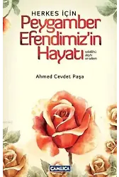 Herkes İçin Peygamber Efendimiz'in Hayatı