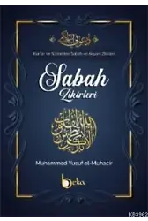 Kuran ve Sünnetten Sabah ve Akşam Zikirleri