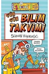 Gün Gün Bilim Takvimi; Eğlenceli Bilim, +10 Yaş