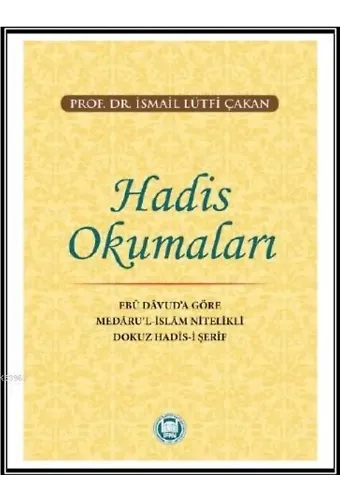Hadis Okumaları Ebû Dâvud'a Göre Medâru'l-İslâm Nitelikli Dokuz Hadis-i Şerif