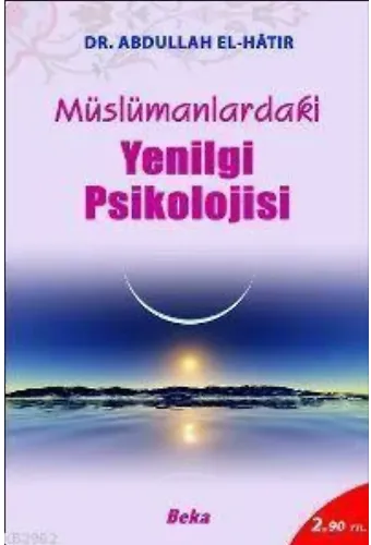 Müslümanlardaki Yenilgi Psikolojisi