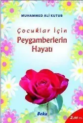 Çocuklar İçin Peygamberlerin Hayatı