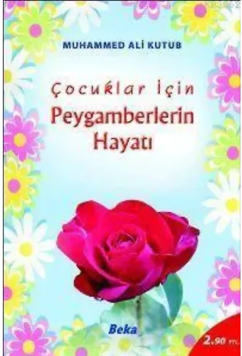 Çocuklar İçin Peygamberlerin Hayatı