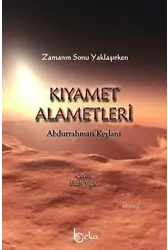 Zamanın Sonu Yaklaşırken Kıyametin Alametleri