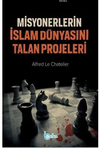 Misyonerlerin İslam Dünyasını Talan Projeleri