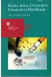 Sigara, Alkol, Uyuşturuu Zararları ve Dini Hükmü