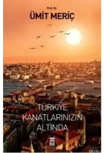 Türkiye Kanatlarınızın Altında