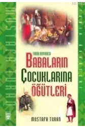 Tarih Boyunca Babaların Çocuklarına Öğütleri
