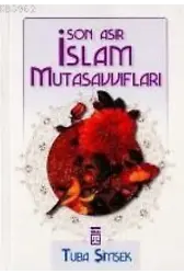 Son Asır İslam Mutasavvıfları