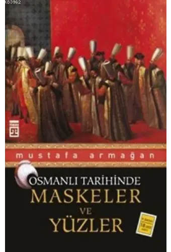 Maskeler ve Yüzler - Osmanlı Tarihinde