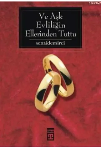 Ve Aşk Evliliğin Ellerinden Tuttu