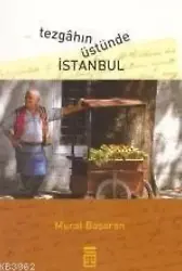 Tezgahın Üstünde İstanbul